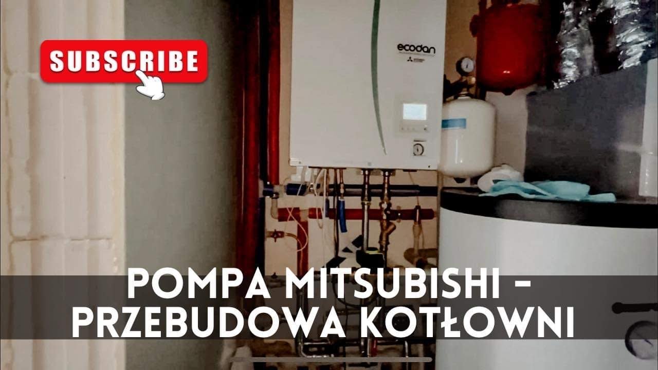 Pompa MITSUBISHI ZUBADAN! POPRAWIAMY KOTŁOWNIE, na co zwr&oacute;cić uwagę ?!