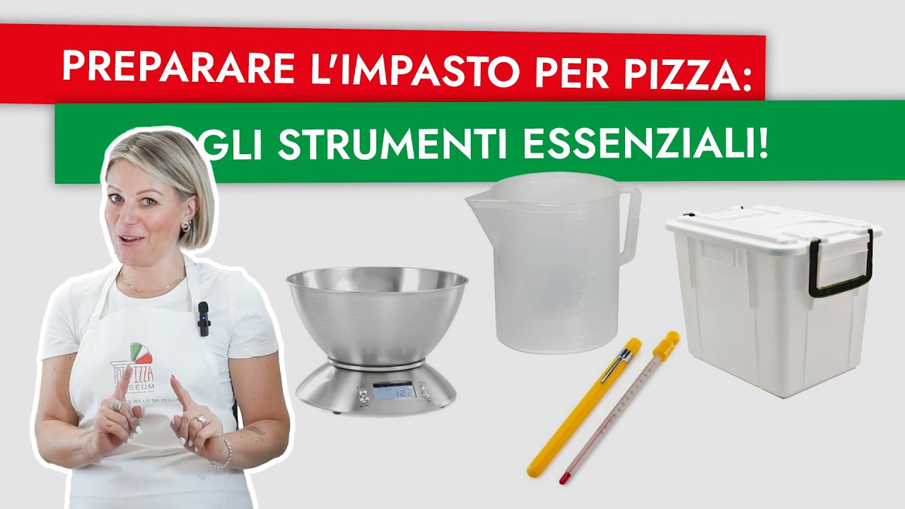 Preparare l'Impasto per pizza: gli strumenti essenziali!