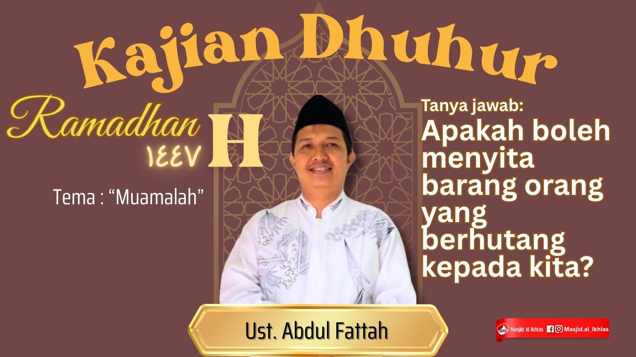 Masjid Al Ikhlas - Ust Abdul Fattah - Muamalah - Standar Kebaikan