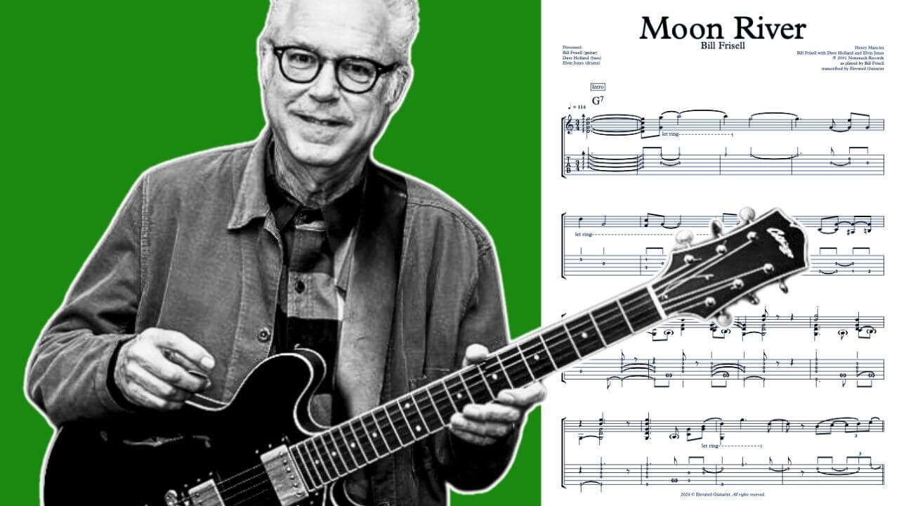 Moon River - Bill Frisell (Full Transcription)