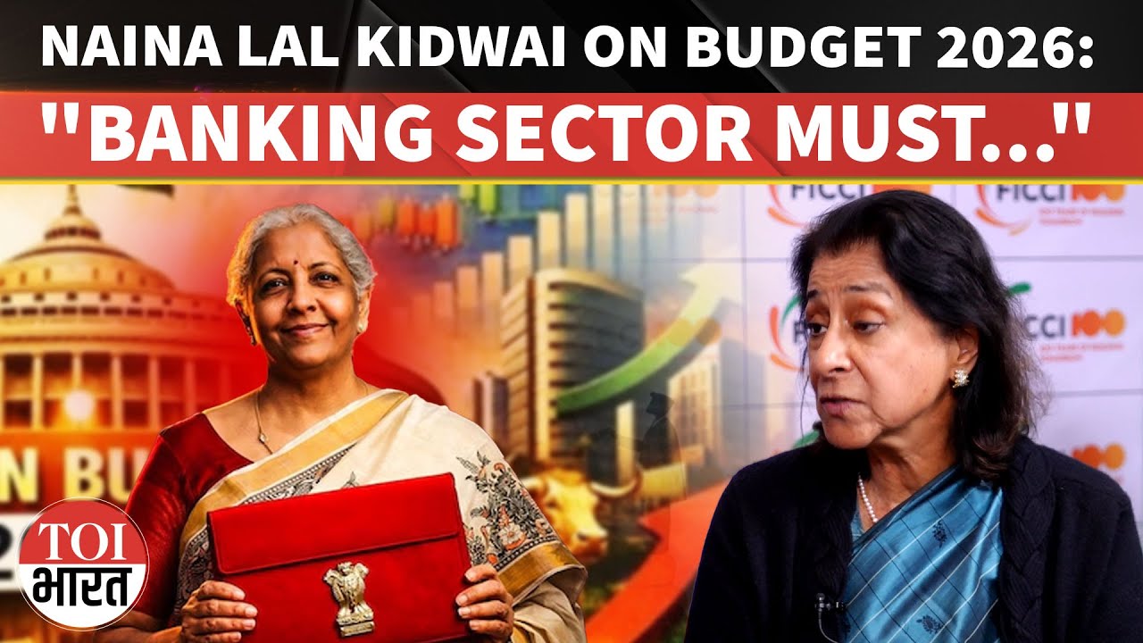 Budget 2026 Focuses On Strategic Sectors, Not Just Hoopla: Naina Lal Kidwai