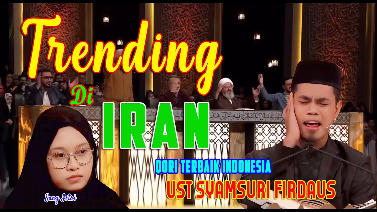 TRENDING DI IRAN | GEMA SUARA TERINDAH SYAMSURI FIRDAUS TERBARU 2024 | QORI TERBAIK INDONESIA