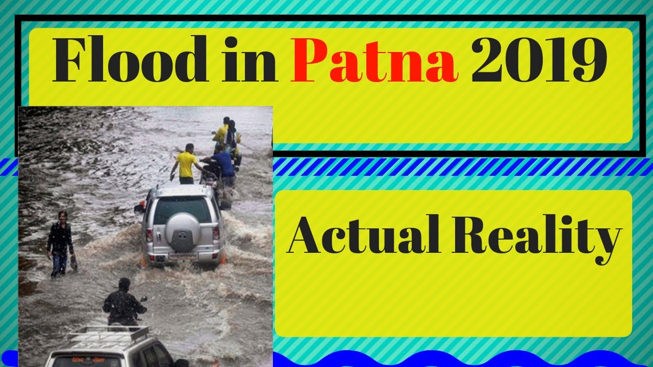 Patna Flood 2019 | Video Footage Live | Bihar Updates Alert on Rainfall Situation | Heavy Rainfall