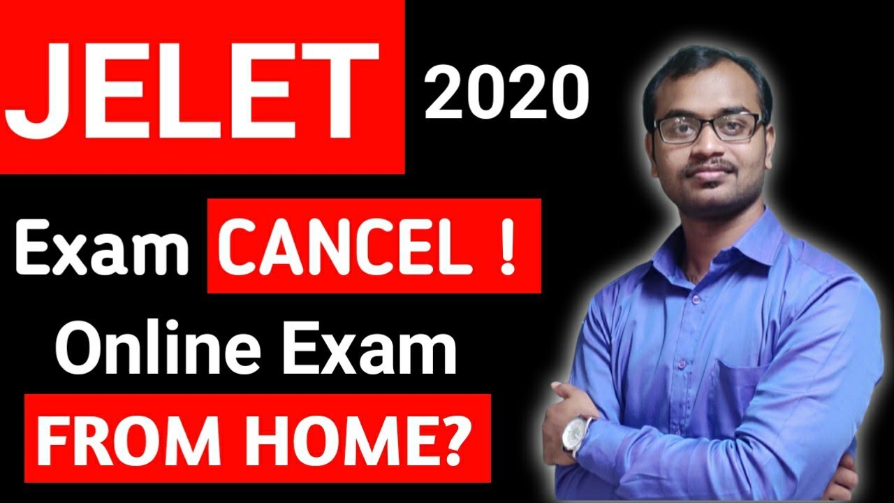 JELET 2020 EXAM CANCEL!  Online Exam from Home?  Direct Admission on the Basis of Number? #JELET2020