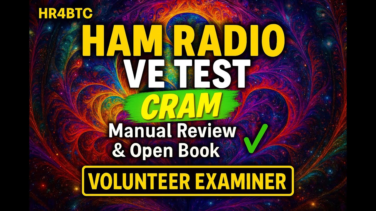 Ham Radio ARRL VE Exam Cram: VE Manual Review and Open Book Test Prep By HR4BTC