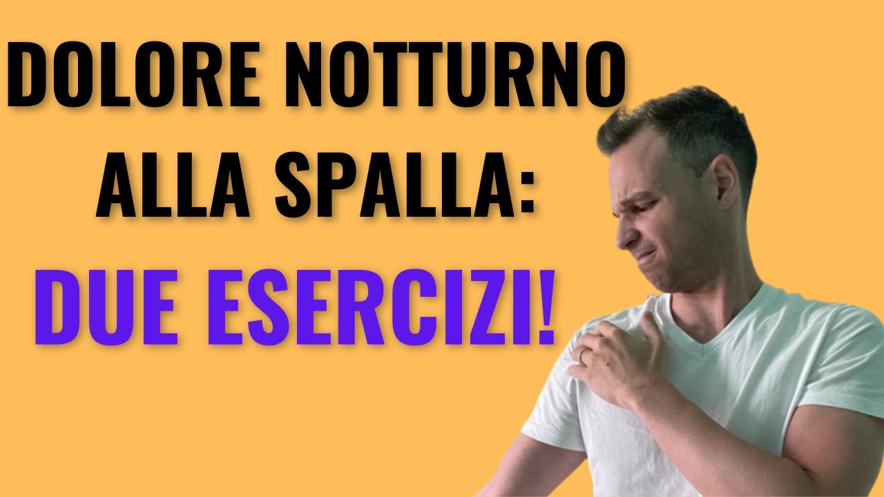 Dolore notturno alla spalla: ti spiego perché.