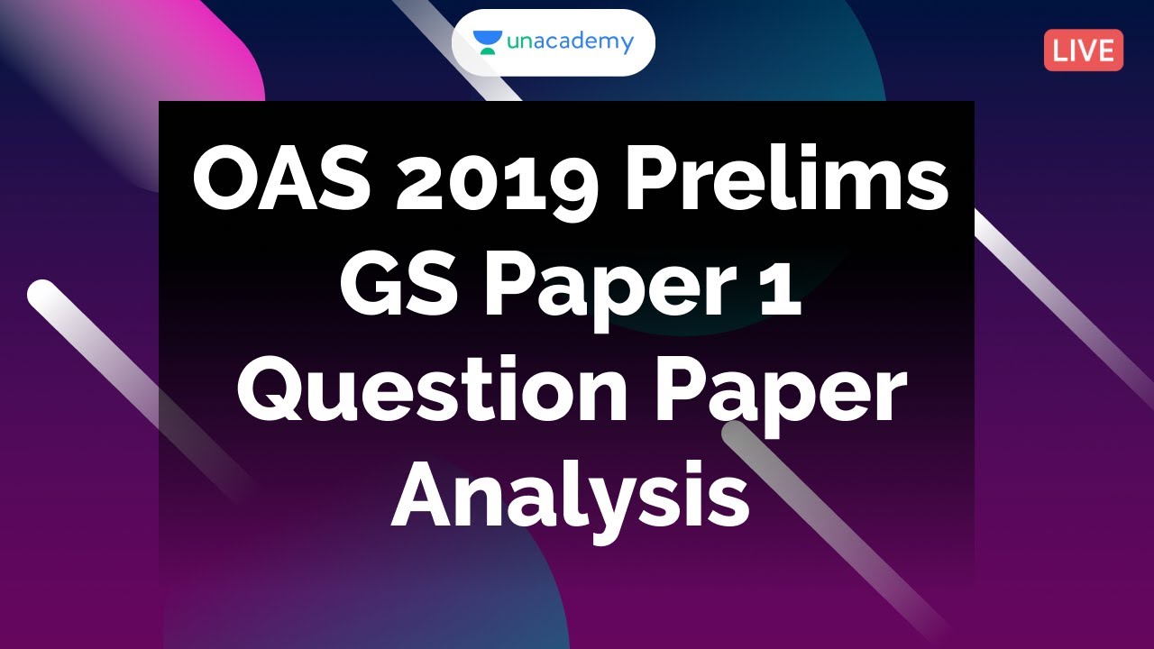 OAS 2019 Prelims GS paper 1 question paper analysis by Sohag Sundar Nanda