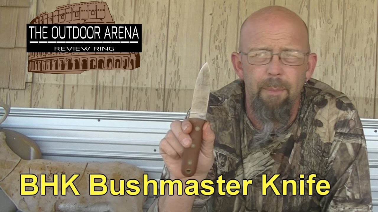 BHK Bushcrafter Knife Outdoor Arena Review