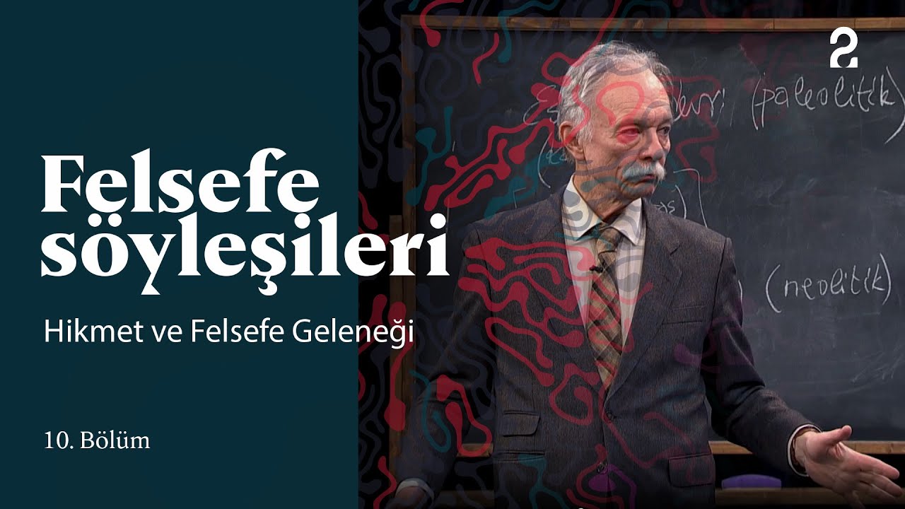 Teoman Duralı ile Felsefe Söyleşileri | Hikmet ve Felsefe Geleneği | 10. Bölüm @trt2