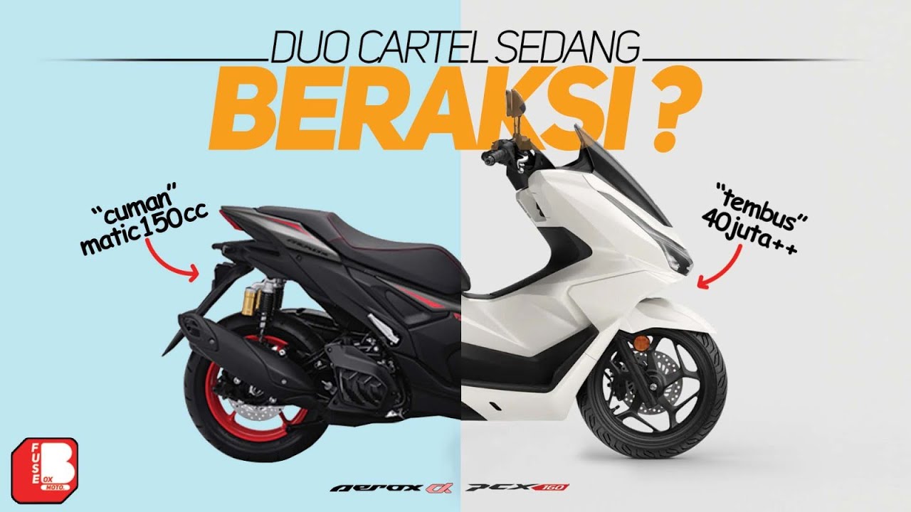 Motor matic 150 cc honda & yamaha tembus 40jt ++ | Duo kartel sedang beraksi??