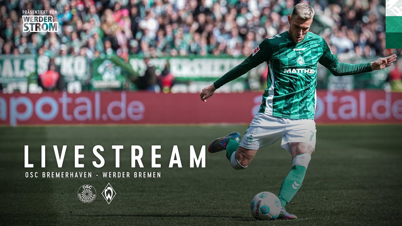 RE-LIVE: OSC Bremerhaven - SV Werder Bremen | Testspiel | WERDER.TV