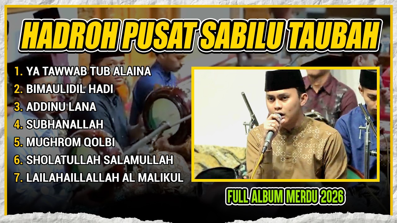 Full Album Sholawat Hadroh Sabilu Taubah Pusat Gus Iqdam Terbaru