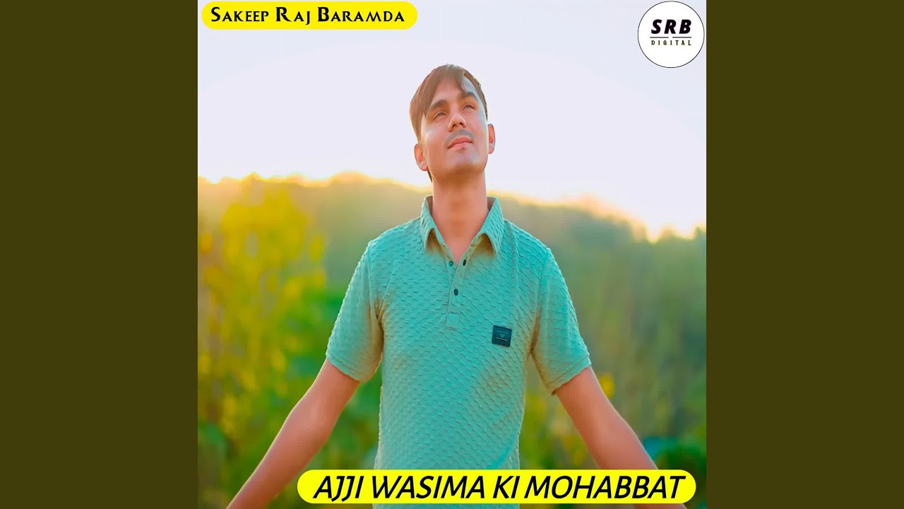AJJI WASIMA KI MOHABBAT