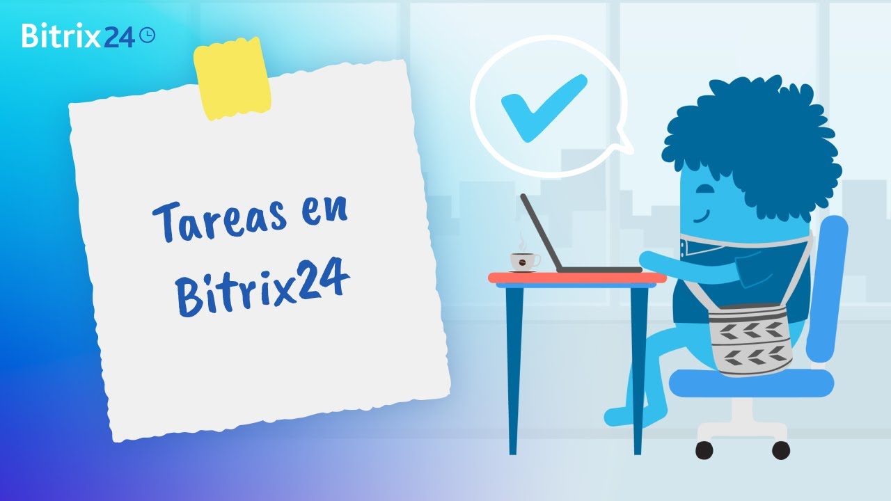 Bitrix24 | Gesti&oacute;n de Tareas | Control de Plazos | Trabajo en Equipo
