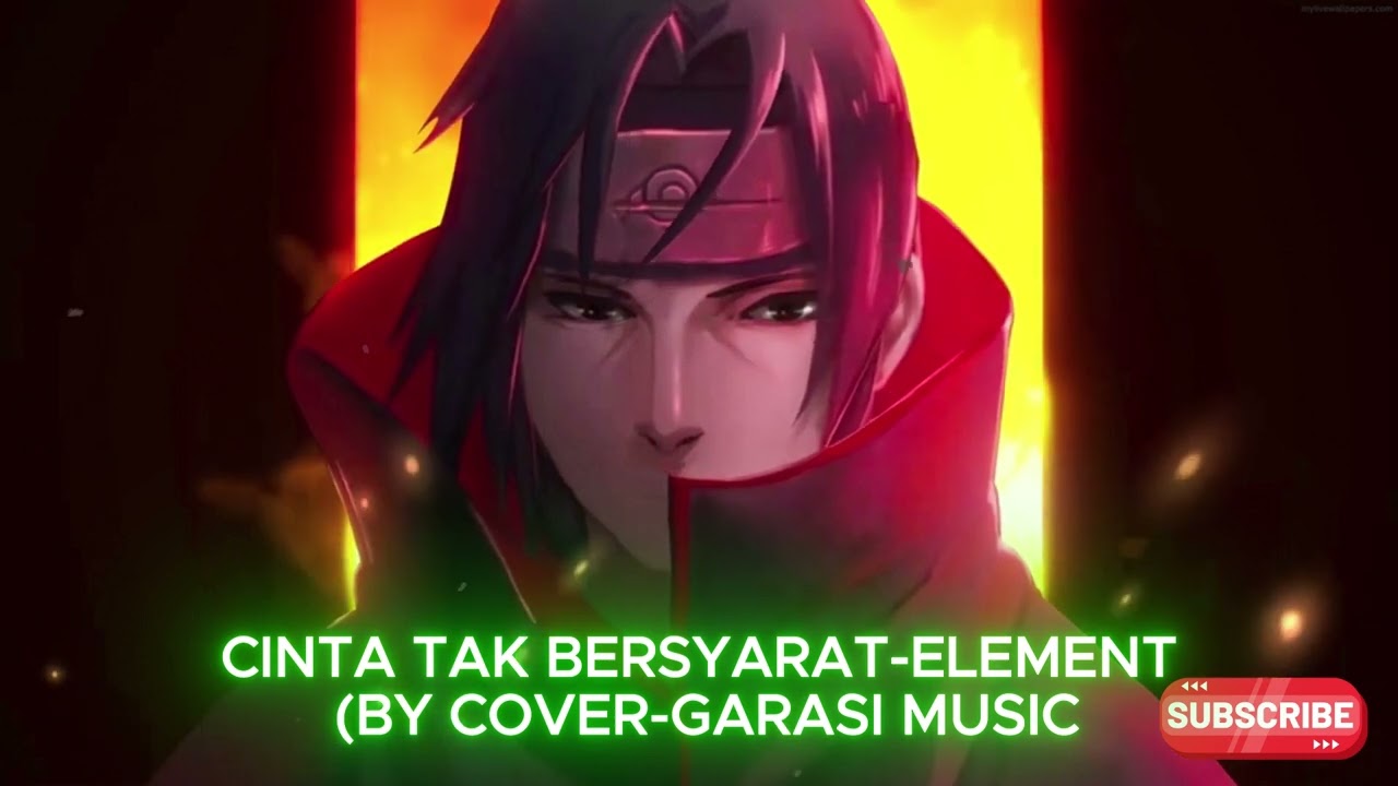 Element-Cinta Tak Bersyarat (by Cover Garasi Musik)