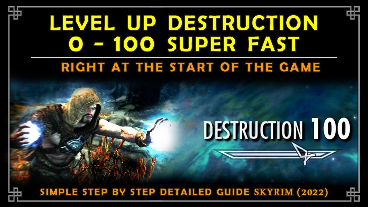 How to Level Up Destruction Skill | SIMPLE DETAILED GUIDE | Skyrim 2022