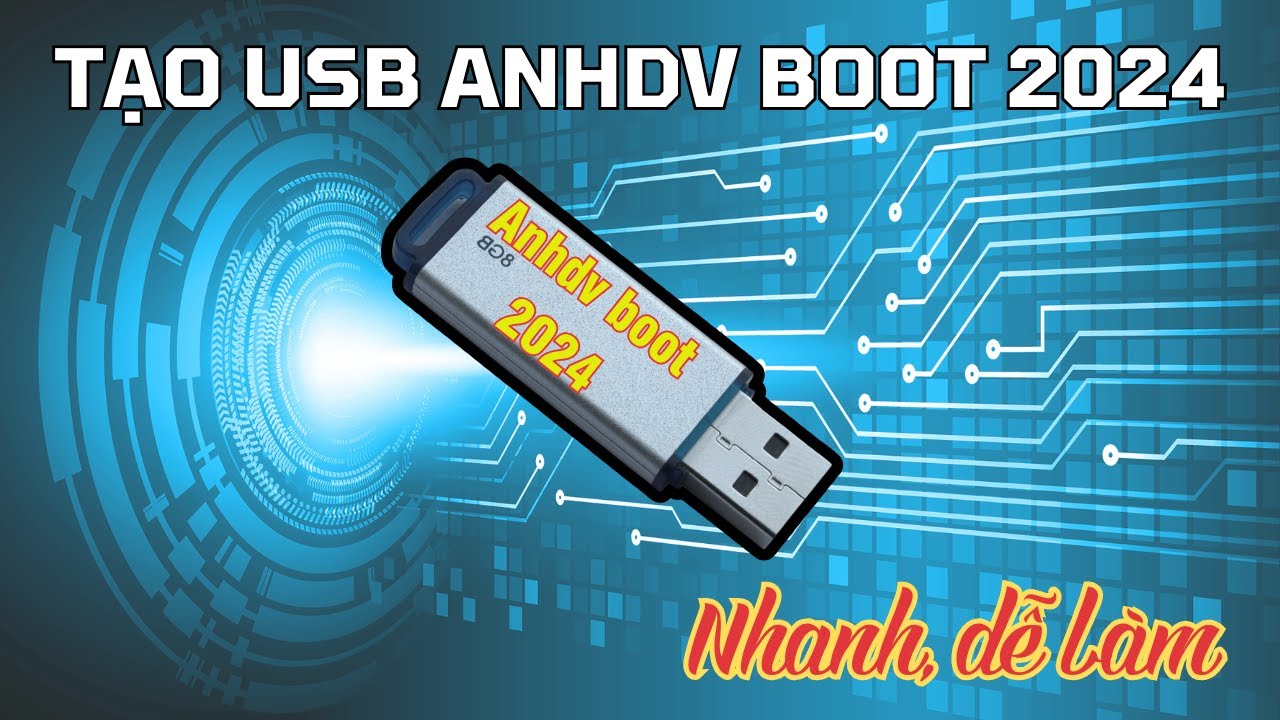 Tạo USB Anhdv Boot 2024 Nhanh Hơn Với Rufus