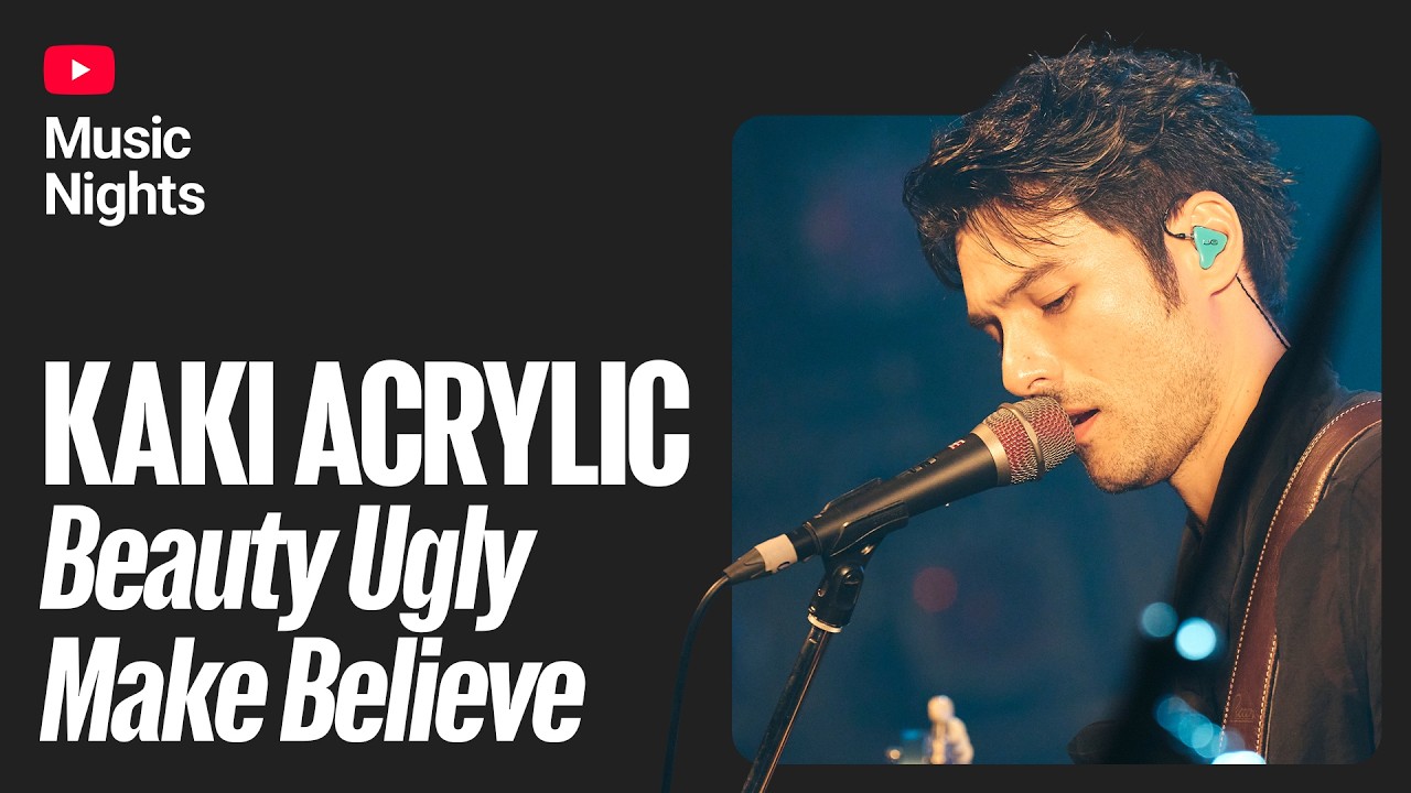 Beauty Ugly Make Believe - KAKI ACRYLIC | 22nd TIMM YouTube Music Nights Presents ASIA DAY2025-11-06