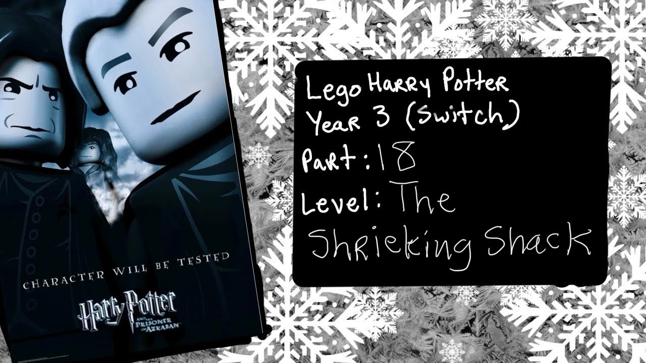 LEGO HARRY POTTER YEAR 3 (SWITCH): PART 18: LEVEL: THE SHRIEKING SHACK
