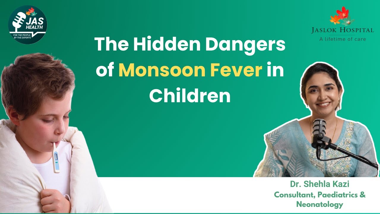 Uncontrolled Fever in Children During Monsoon | Dr. Shehla Kazi | Jas-Health