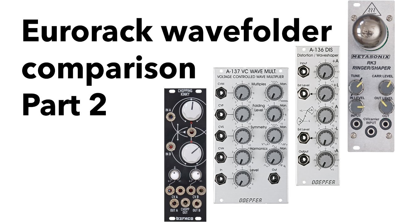 Eurorack wavefolder comparison - part 2