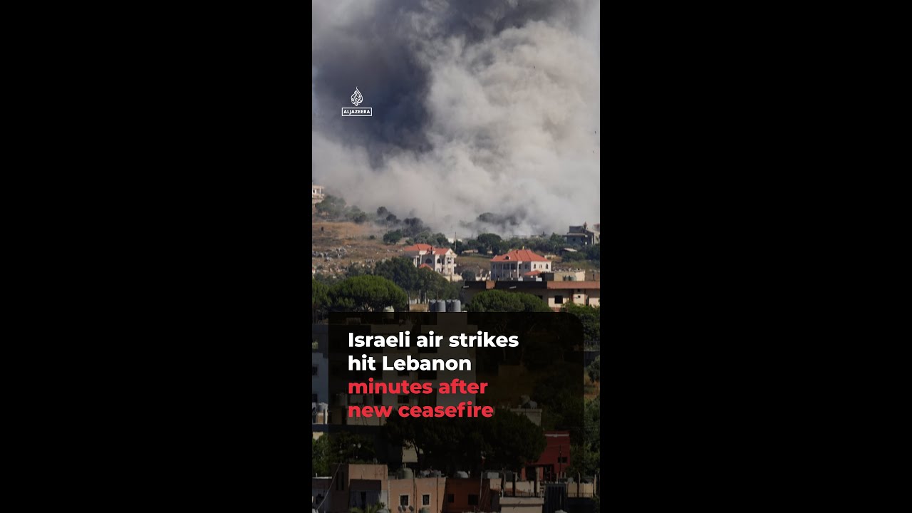 Israeli air strikes hit Lebanon minutes after new ceasefire | #ajshorts