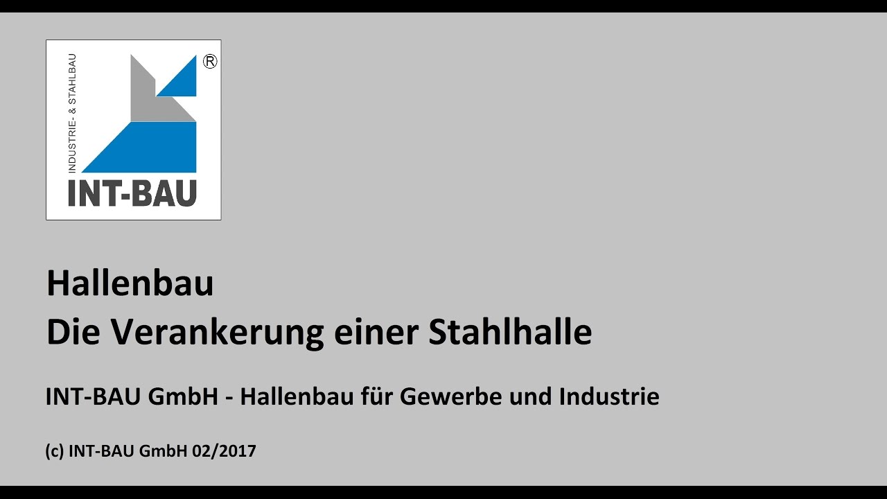 Verankerung einer Stahlhalle von INT BAU GmbH   Video 3