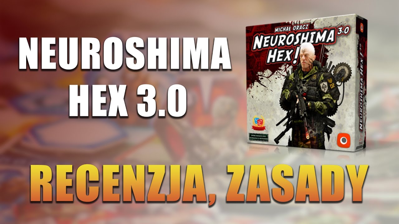 NEUROSHIMA HEX 3.0 - Recenzja, Zasady