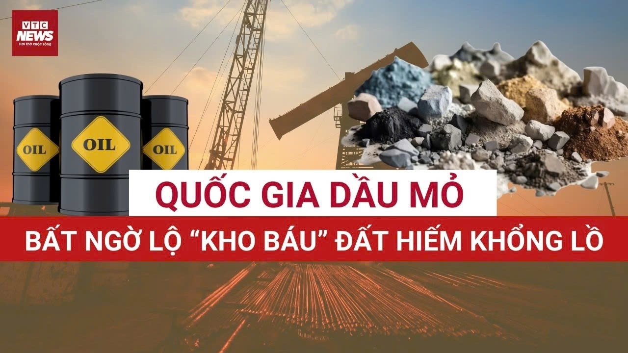 Canh bạc tài nguyên mới: Quốc gia dầu mỏ bất ngờ lộ “kho báu” đất hiếm khổng lồ | VTC News