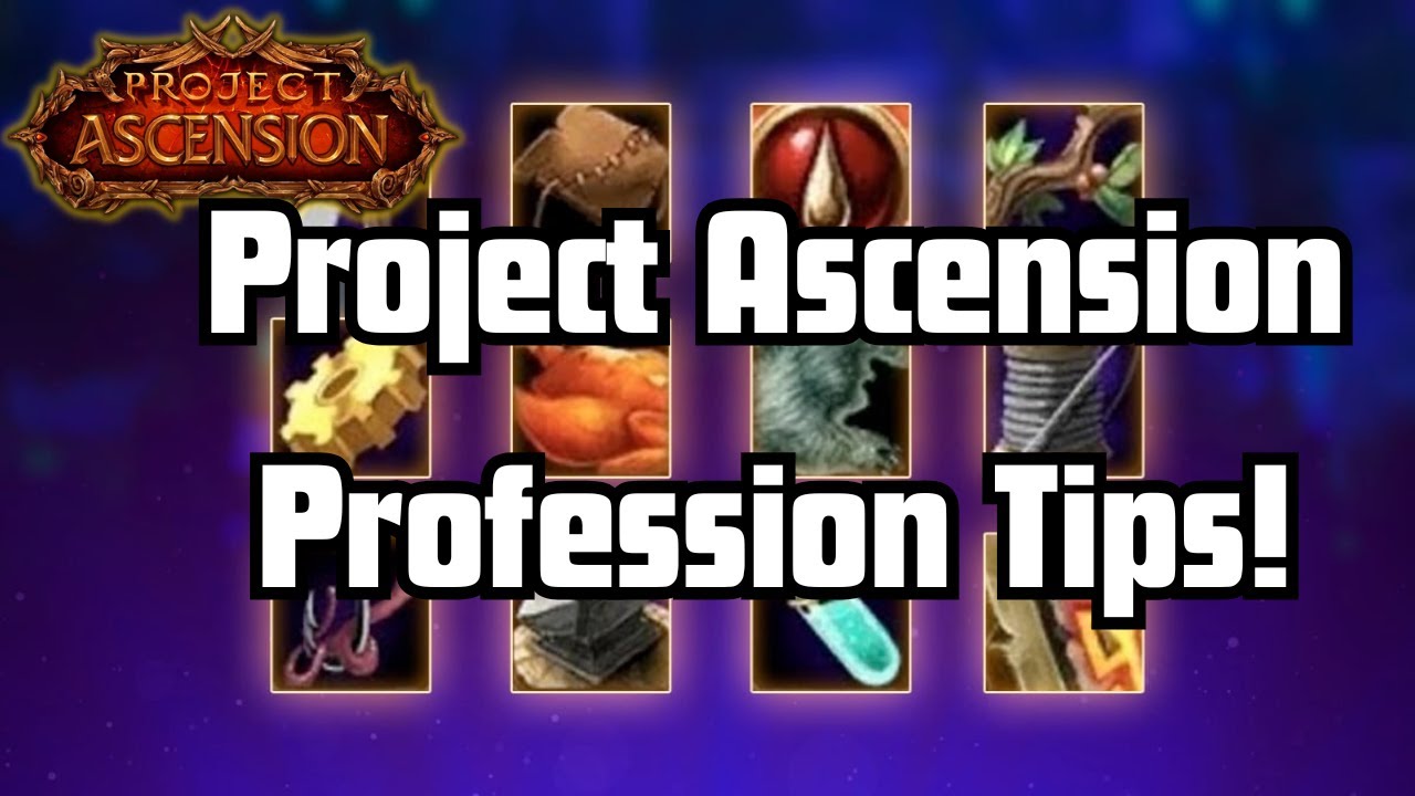 Profession Tips for Project Ascension! | Bronzebeard | Classic + | World of Warcraft | WoW Classic