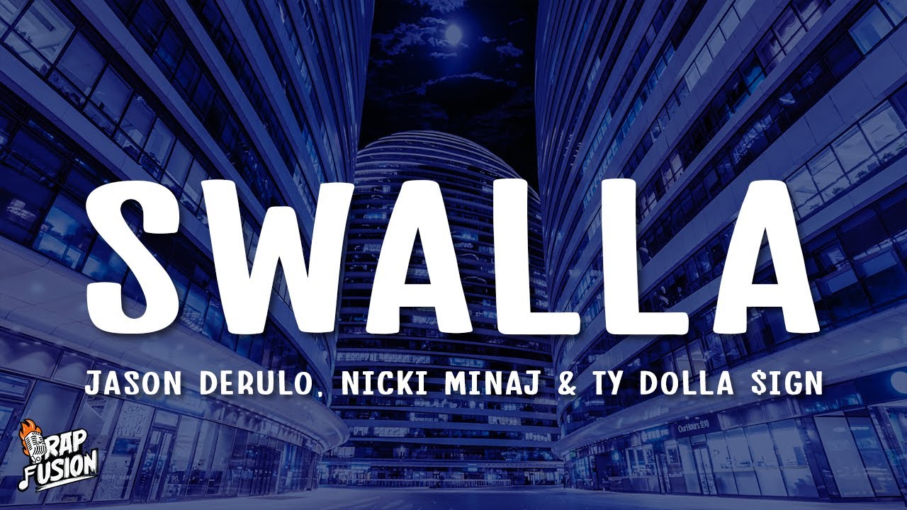 Jason Derulo - Swalla (Lyrics) ft. Nicki Minaj & Ty Dolla $ign