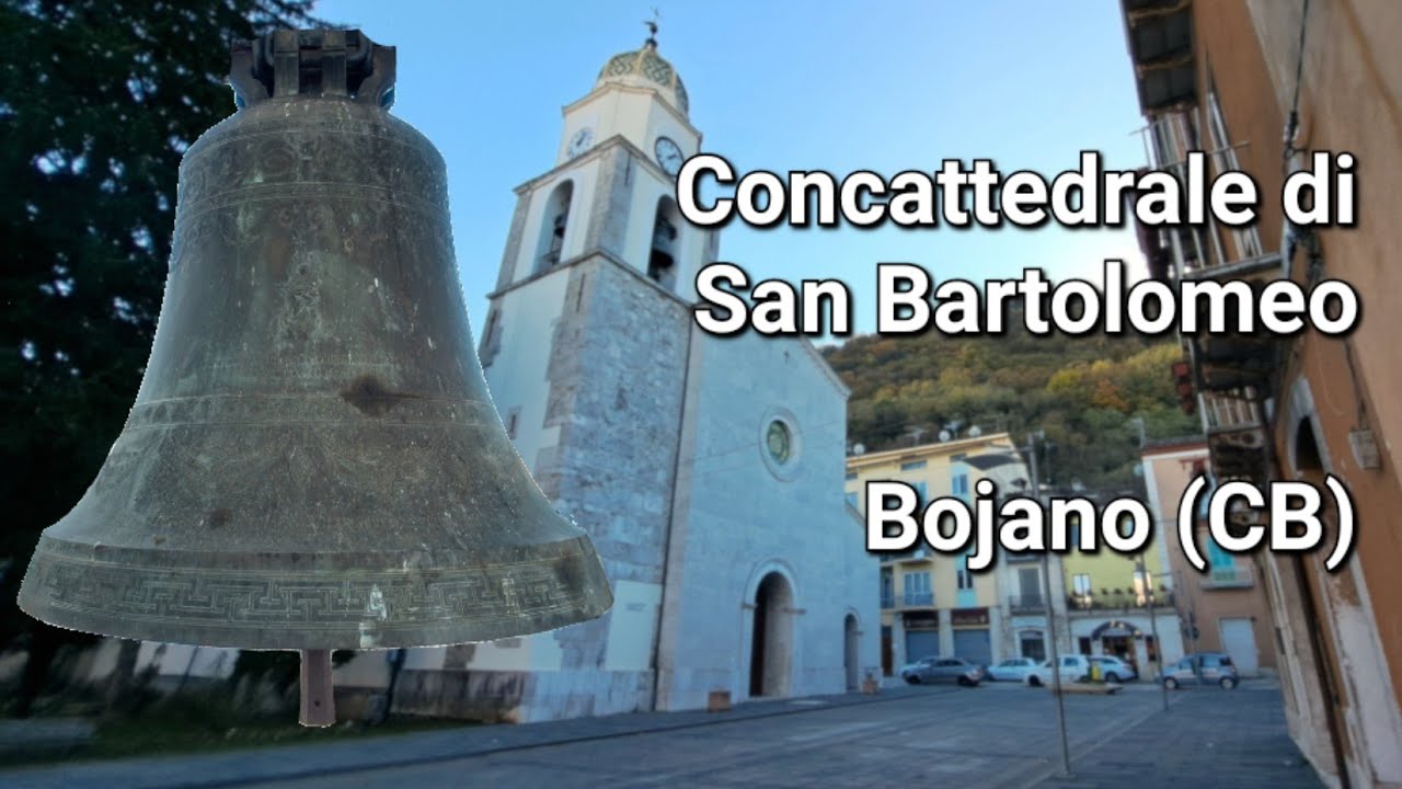 Campane della Concattedrale di San Bartolomeo, Bojano (CB)