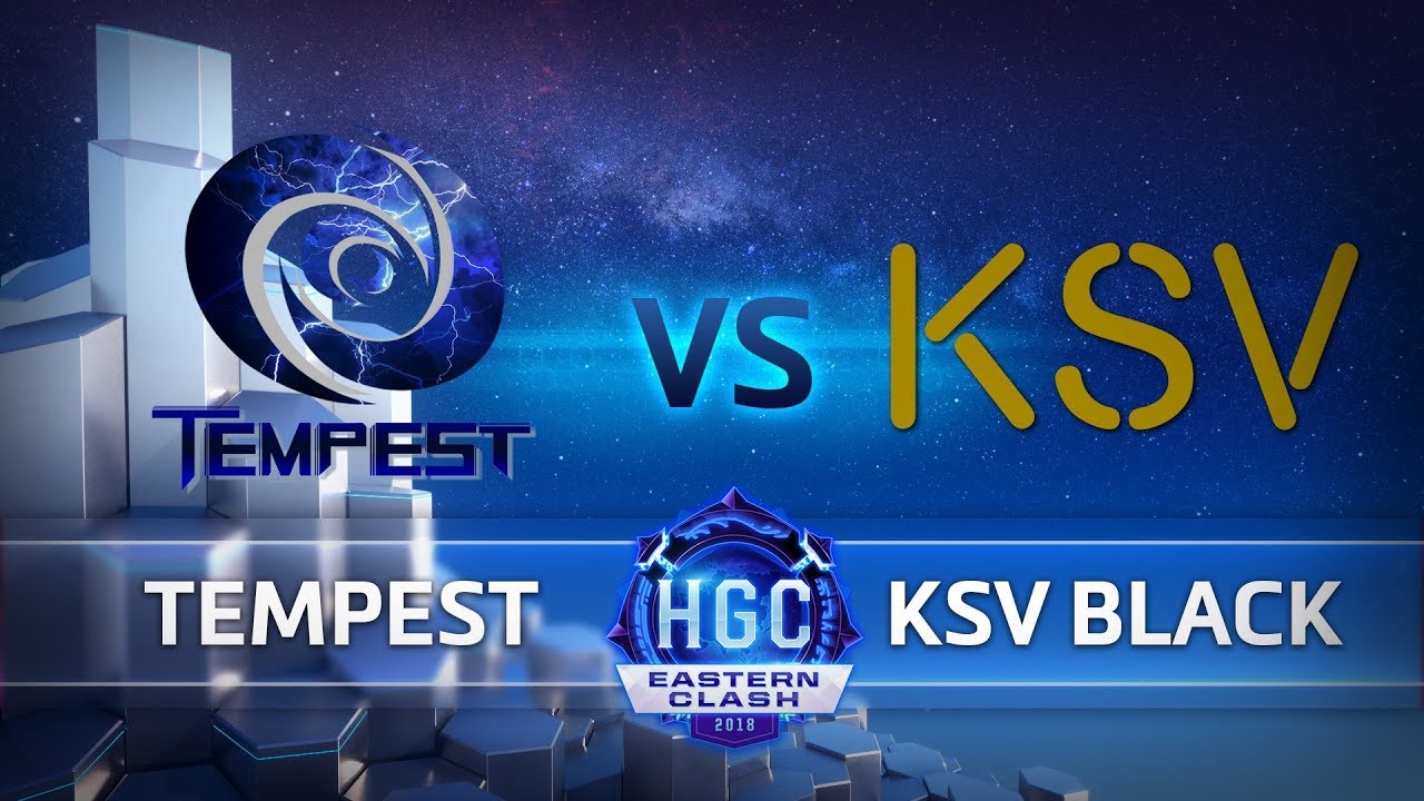 HGC 2018 Eastern Clash - Day 2 - Tempest vs. KSV Black - Game 1