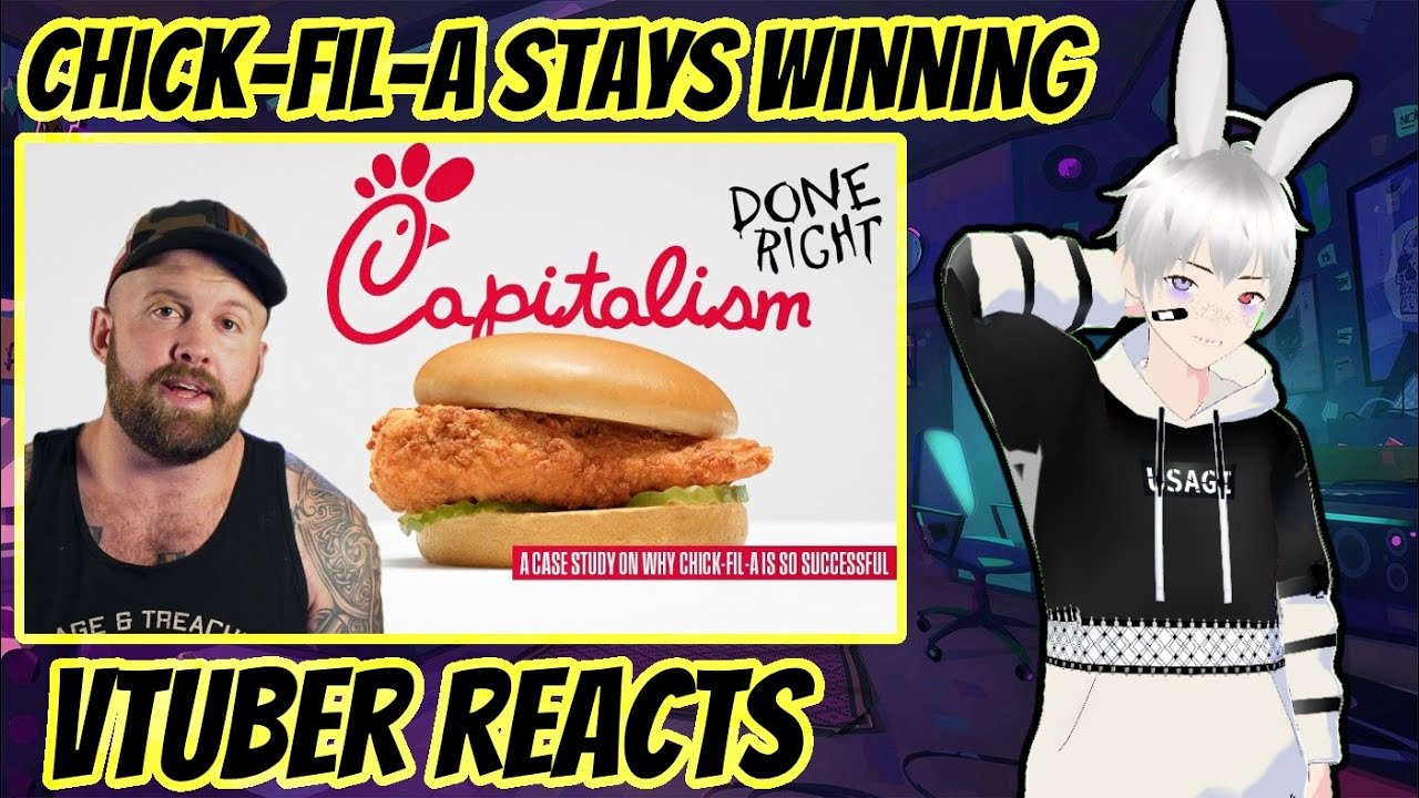 VTuber Reacts to The Fat Electrician - Why Chick-Fil-A Out Performs The Competition