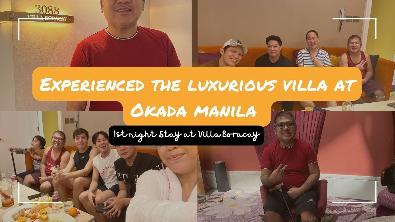 Villa Boracay of Okada Manila 1st Night