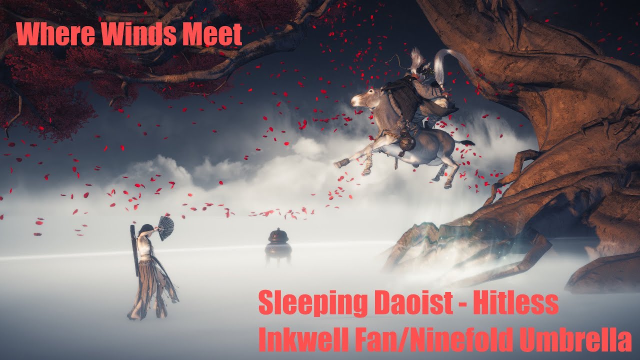 Where Winds Meet - Sleeping Daoist Trial Hitless - Inkwell Fan + Ninefold Umbrella
