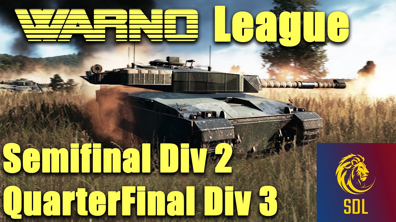WARNO League Season 4! Semifinal 1 Div2 and Quarterfinal Div 3
