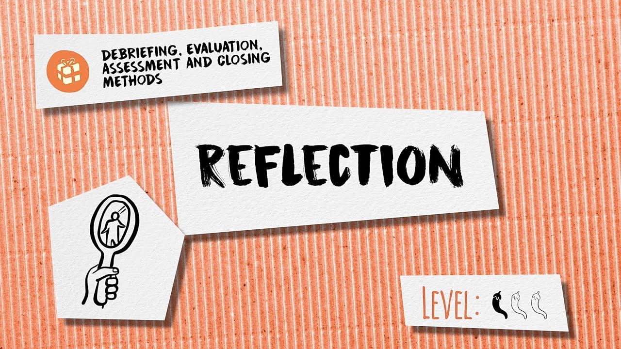 How to Organise Reflection in Learning? 4 Different Reflection Methods