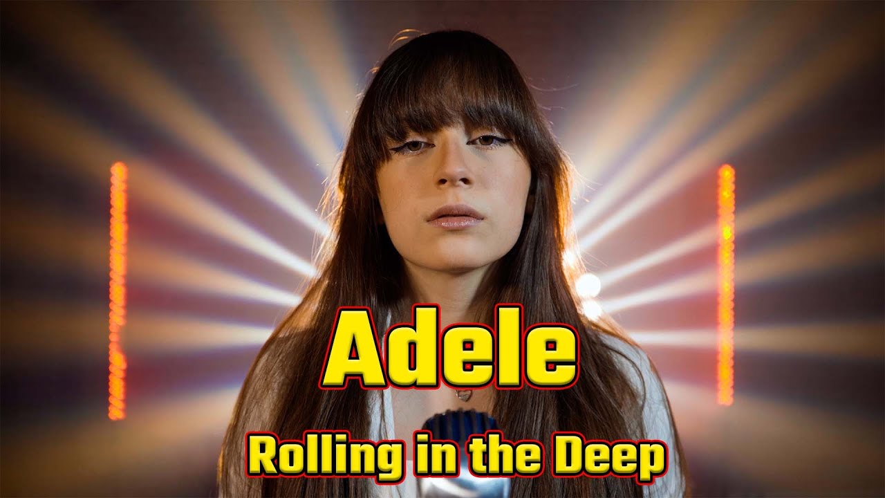 Rolling in The Deep (Adele); Cover by Maia Malancus