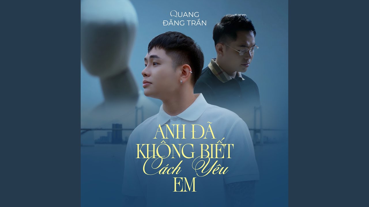 Anh Đã Không Biết Cách Yêu Em