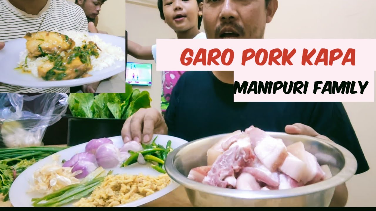 Garo tribe Pork Kapa recipe 