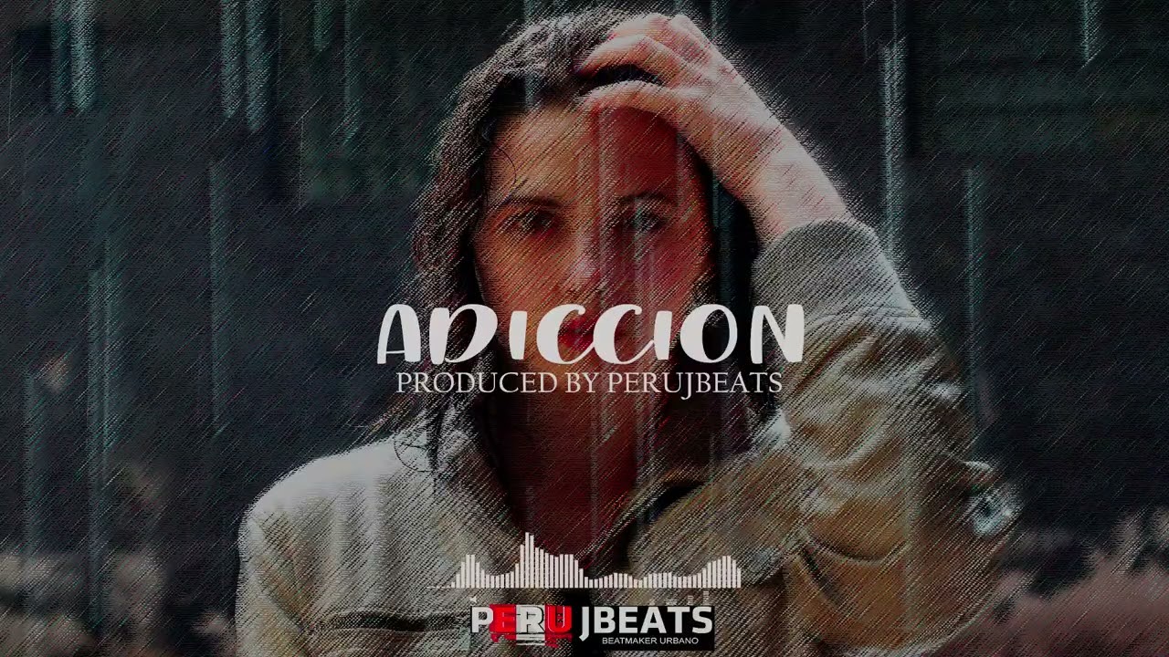 Beat Type Reggaeton - Adicción ( Prod. By Perujbeats )