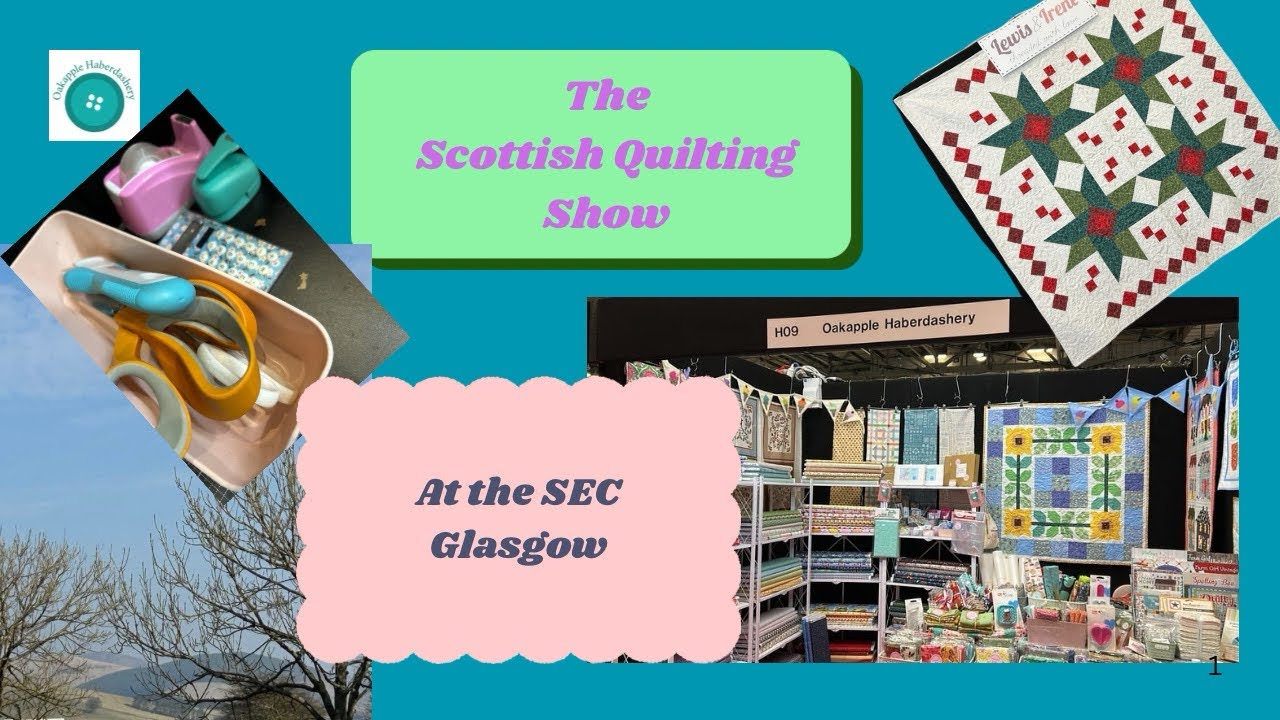 A trip to The Scottish Quilt Show in Glasgow
