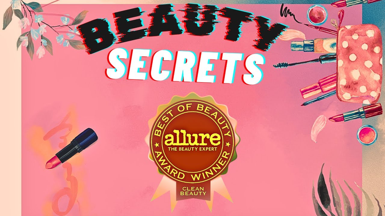 #ALLUREBEAUTYAWARDS BEAUTY SECRETS