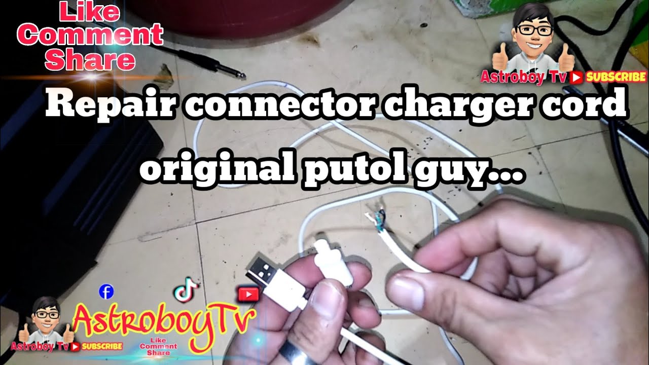 PUTOL NA CONNECTOR CHARGER REPAIR NATIN ORIGINAL CORD. #AstroboyTv