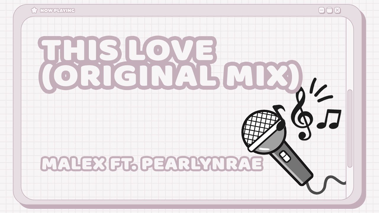 Malex ft. PearlynRae - This Love (Original Mix)