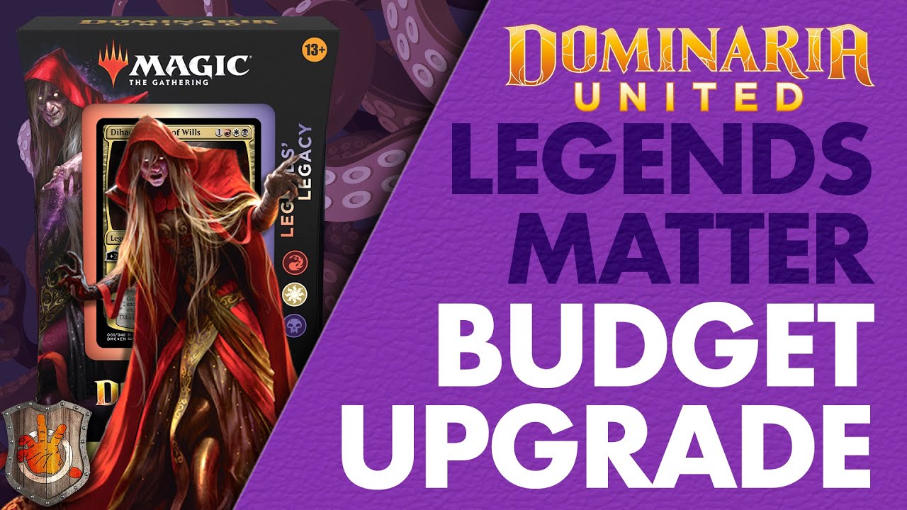 “Legends’ Legacy” Budget Precon Upgrade Guide - Dominaria United | The Command Zone 482 | Magic EDH