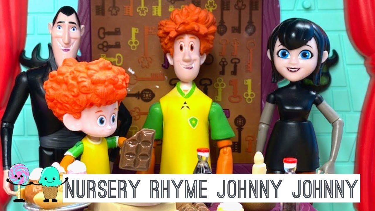STOP MOTION Nursery Rhymes. Johny Johny Yes Papa Hotel Transylvania Toys.