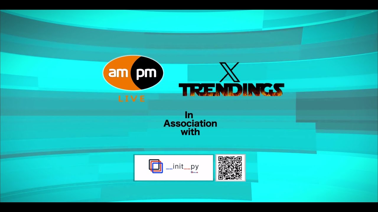 X Trendings I AMPM Live