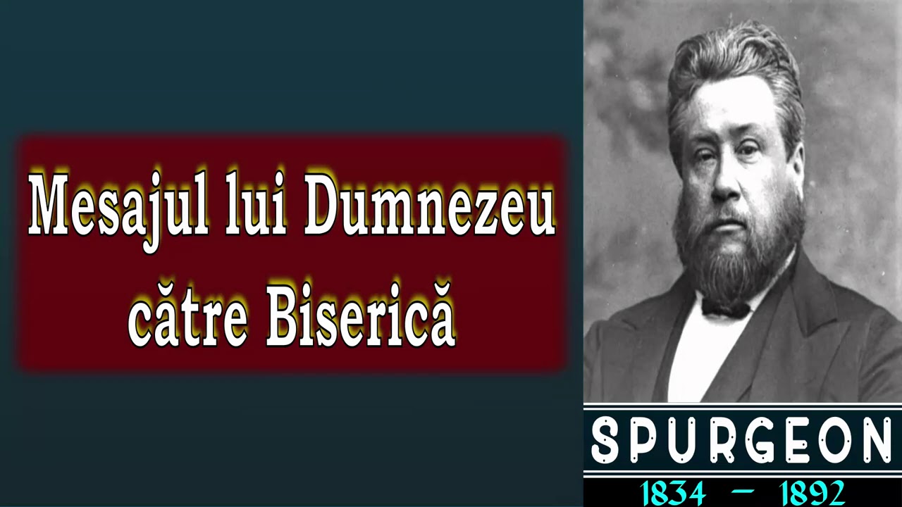Spurgeon - Mesajul lui Dumnezeu către Biserică
